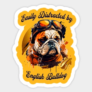 Easily Distracted by English Bulldog Sticker